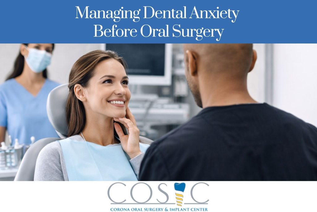 Managing Dental Anxiety Before Oral Surgery
