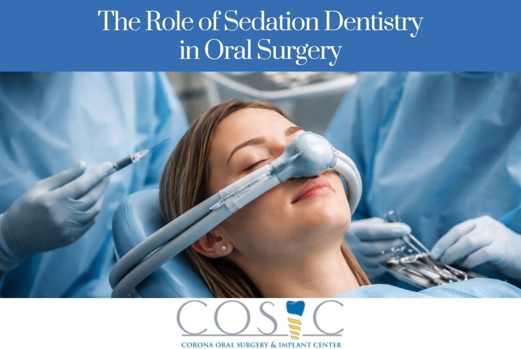 The Role of Sedation Dentistry in Oral Surgery